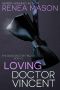 [The Good Doctor Trilogy 03] • Loving Doctor Vincent